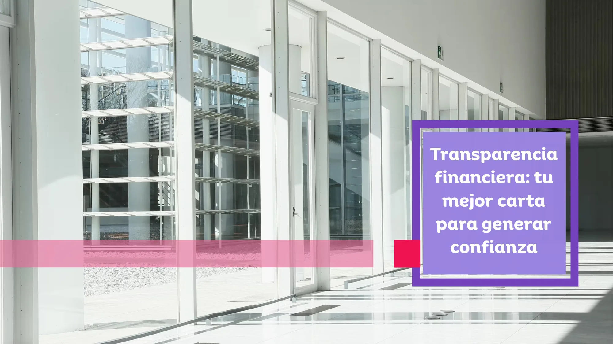 Financial Transparency: Your Best Tool for Building Trust
