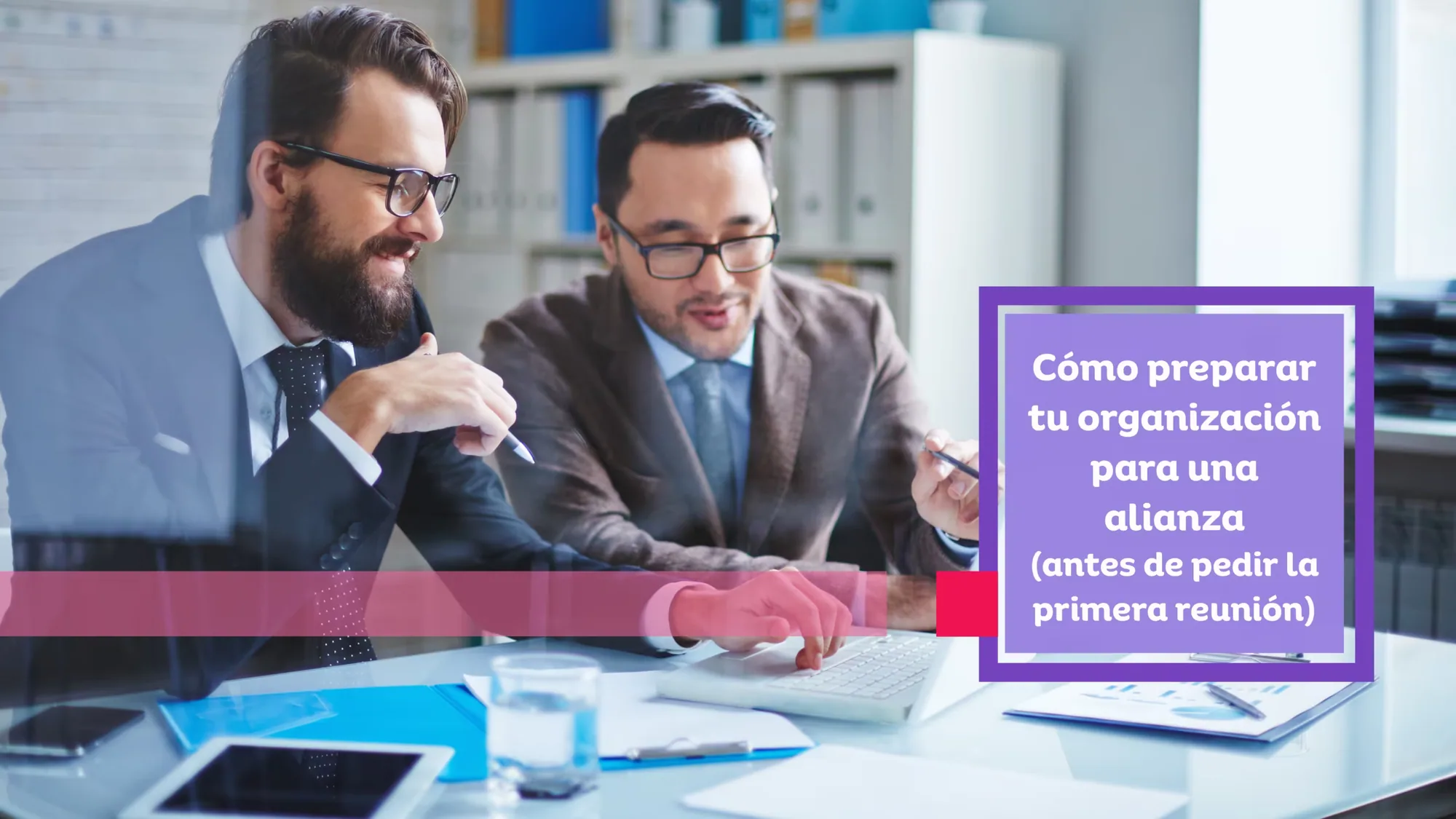 How to Prepare Your Organization for a Partnership